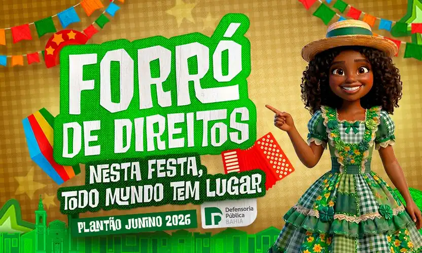 Imagem de Defensoria da Bahia reforça presença nos festejos juninos com plantão em oito cidades do interior